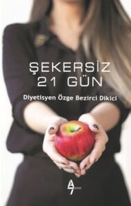 Özge Bezirci Dİkici «Şekersiz 21 Gün» pdf indir