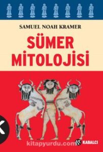 Samuel N. Kramer «Sümer Mitolojisi» pdf indir