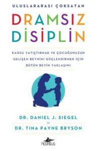 Tina Payne Bryson, Daniel J. Siegel «Dramsız Disiplin» pdf indir