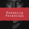 Kim Madison «Karanlık Psikoloji»
