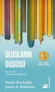 James A. Robinson, Daron Acemoğlu «Ulusların Düşüşü»