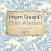 İmam Gazali «Dilin Afetleri»