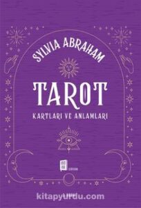 Sylvia Abraham «Tarot Kartları ve Anlamları»