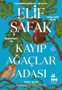 Elif Şafak «Kayıp Ağaçlar Adası»