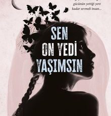 Miraç Çağrı Aktaş «Sen On Yedi Yaşımsın»