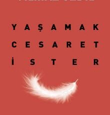 Yılmaz Özdil «Yaşamak Cesaret İster»