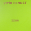 Sezai Karakoç «Yitik Cennet»