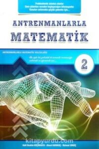 Halil İbrahim Küçükkaya, Mehmet Girgiç, Ahmet Karakoç «Antrenmanlarla Matematik 2»