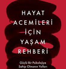 Beyhan Budak «Hayat Acemileri İçin Yaşam Rehberi»