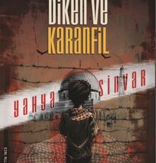 Yahya Sinvar «Diken ve Karanfil»