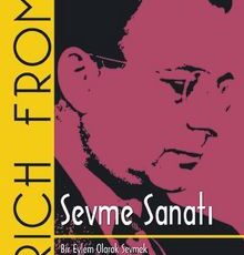 Erich Fromm «Sevme Sanatı»