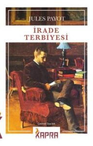 Jules Payot «İrade Terbiyesi»