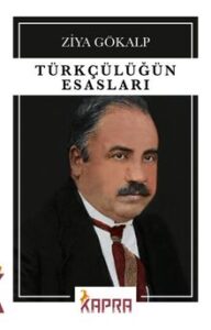 Ziya Gökalp «Türkçülüğün Esasları»