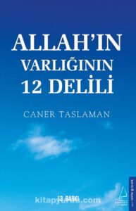 Prof. Dr. Caner Taslaman «Allah’ın Varlığının 12 Delili»