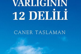 Prof. Dr. Caner Taslaman «Allah’ın Varlığının 12 Delili»