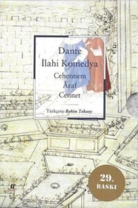 Dante Alighieri «İlahi Komedya - Cehennem Araf Cennet»