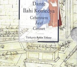 Dante Alighieri «İlahi Komedya - Cehennem Araf Cennet»