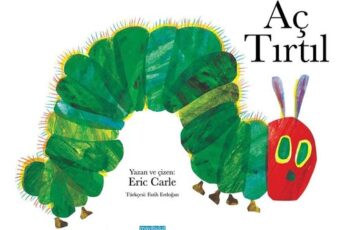 Eric Carle «Aç Tırtıl»