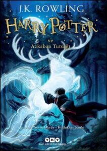 J. K. Rowling «Harry Potter ve Azkaban Tutsağı»