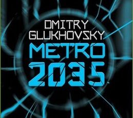 Dmitry Glukhovsky «Metro 2035»