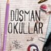 Dilara Keskin «Düşman Okullar»
