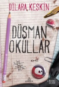 Dilara Keskin «Düşman Okullar»