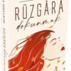 K. Kübra Berk «Rüzgara Dokunmak»