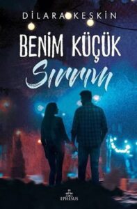 Dilara Keskin «Benim Küçük Sırrım»