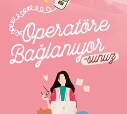 K. Kübra Berk «Operatöre Bağlanıyorsunuz 1»