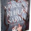 Dilara Keskin «Kaybolmuş Ruhlar Sarayı 2: Senteria'nın Varisi»