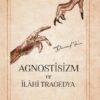 Diamond Tema «Agnostisizm ve İlahi Tragedya»
