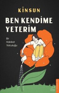 Kinsun «Ben Kendime Yeterim»