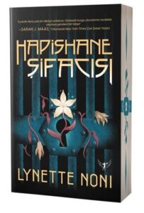 Lynette Noni «Hapishane Şifacısı»