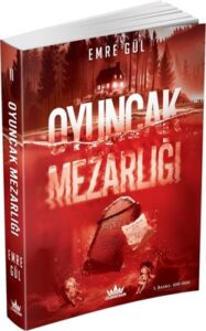 Emre Gül «Oyuncak Mezarlığı»