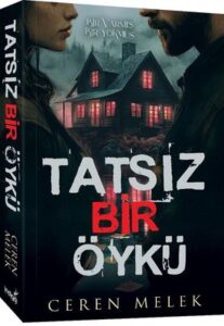 Ceren Melek «Tatsız Bir Öykü»