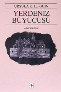 Ursula K. Le Guin «Yerdeniz Büyücüsü»