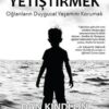 Dan Kindlon , Michael Thompson «Kabil'i Yetiştirmek»