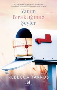 Rebecca Yarros «Yarım Bıraktığımız Şeyler»