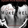 Aşkın Nur Karataş «Bay Mükemmel»