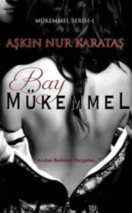 Aşkın Nur Karataş «Bay Mükemmel»