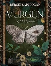 Burçin Sarıdoğan «Kelebek Çiçekler – Vurgun 1»