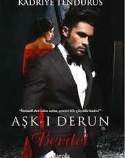 Kadriye Tendürüs «Aşk-ı Derun Berdel»