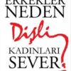 Sherry Argov «Erkekler Neden Dişli Kadınları Sever»