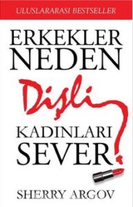 Sherry Argov «Erkekler Neden Dişli Kadınları Sever»