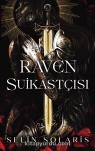 Selin Solaris «Raven Suikastçısı – Raven Akademisi 1»
