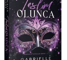Gabrielle Sands «Teslim Olunca, Karanlık Tutkular 1»