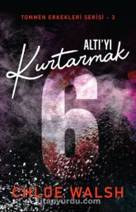 Chloe Walsh «Altı'yı Kurtarmak»