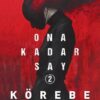 Işıl Işık «Ona Kadar Say 2 - Körebe»