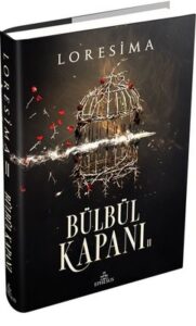Loresima «Bülbül Kapanı 2»