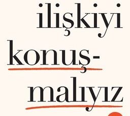 Gülcan Özer «Bu İlişkiyi Konuşmalıyız»